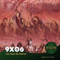 RaH-T09x06: Los hijos de Fëanor.