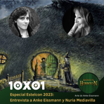 RaH-T10x01: Especial EstelCon’23. Entrevista a Anke Eissmann y Nuria Mediavilla